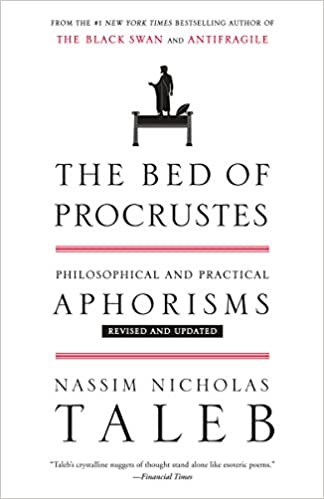 The Bed of Procrustes: Philosophical and Practical Aphorisms